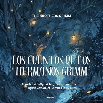 [Spanish] - Los Cuentos De Los Hermanos Grimm | Spanish Version of Grimm’s Fairy Tales