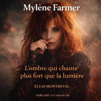 [French] - Mylène Farmer: L’ombre qui chante plus fort que la lumière