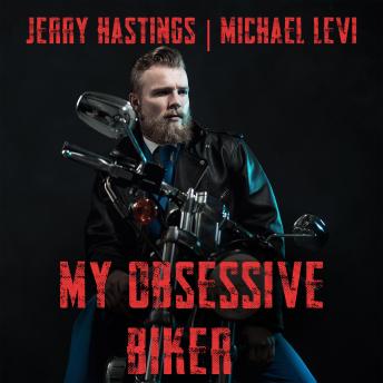 My Obsessive Biker: MM ABDL Biker Romance
