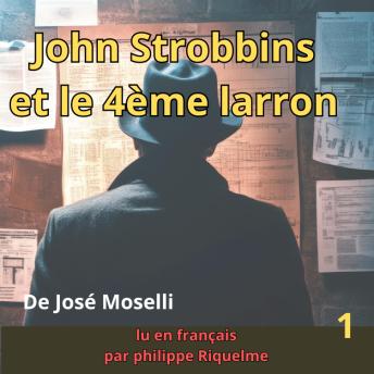 [French] - John Strobbins et le 4ème larron