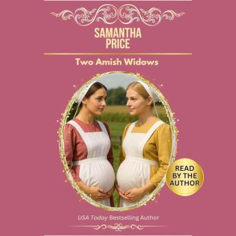 Two Amish Widows: Second Chance Amish Romance
