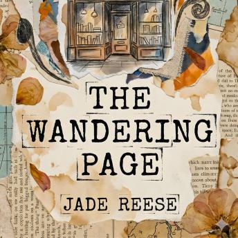 The Wandering Page: A Sweet and Realistic Contemporary Romance with a Cinnamon Roll Hero and a Happily Ever After