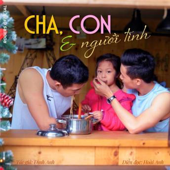 [Vietnamese] - Cha, Con & Người Tình