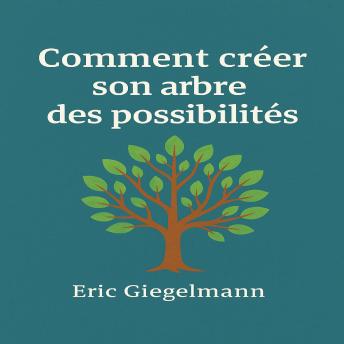 [French] - Comment Créer son Arbre des Possibilités