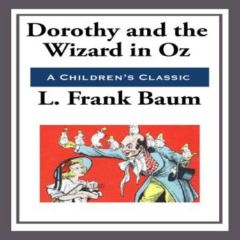 Dorothy and The Wizard in Oz