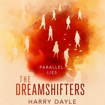 The Dreamshifters: Parallel Lies