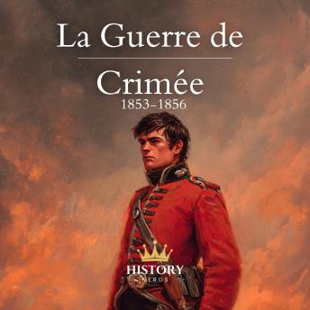[French] - La Guerre de Crimée: 1853-1856