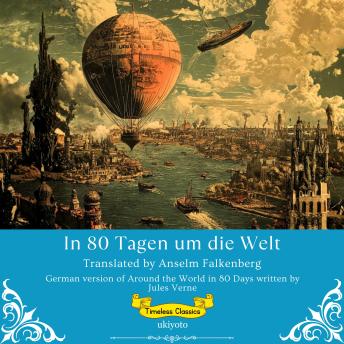 [German] - In 80 Tagen um die Welt | German Version of Around the World in 80 Days