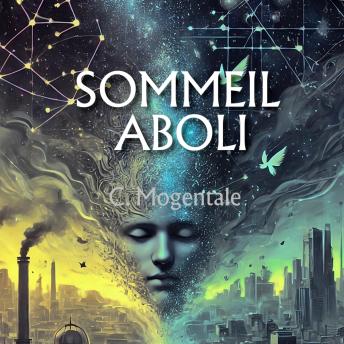 [French] - Sommeil aboli: La cité aux rêves interdits