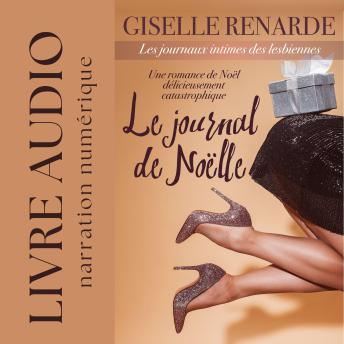 [French] - Le journal de Noëlle: une romance de Noël délicieusement catastrophique