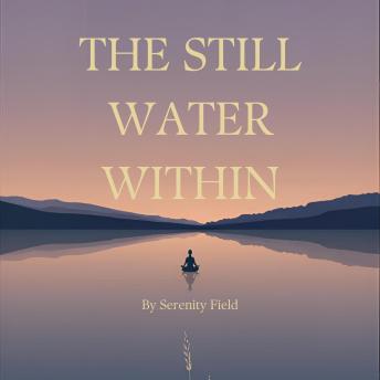 The Still Water Within: A Guided Evening Meditation for Deep Calm and Restful Sleep