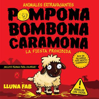 [Spanish] - Pompona Bombona Caramona: La fiesta prohibida