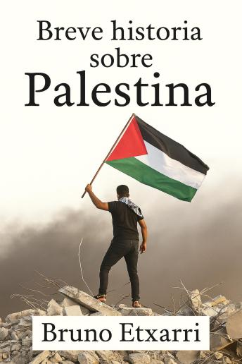 [Spanish] - Breve historia sobre Palestina