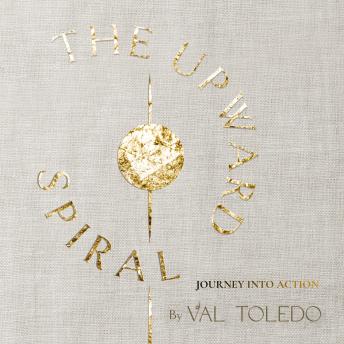 The Upward Spiral - Journey Into Action