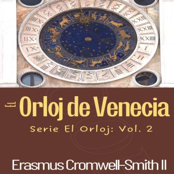 [Spanish] - El Orloj de Venecia: Serie El Orloj: Vol. 2