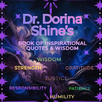 Dr. Dorina Shine's Book of Inspirational Quotes & Wisdom.: Steps to a Successful Mindset.