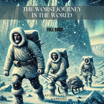 The Worst Journey in the World