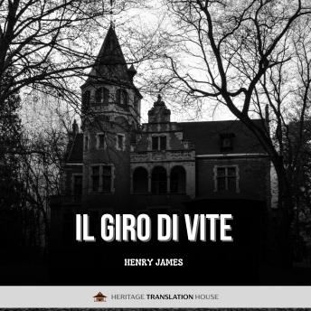 [Italian] - Il Giro di Vite: Una traduzione moderna e accessibile dell'inquietante classico gotico di Henry James