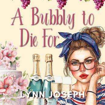 A Bubbly to Die For: A cozy murder mystery