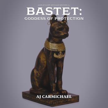 Bastet: Goddess of Protection