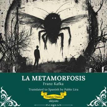 [Spanish] - La Metamorfosis | Spanish Version of The Metamorphosis