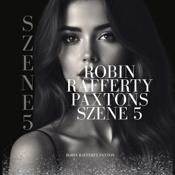 [German] - Robin Rafferty Paxtons Szene 5