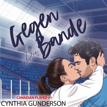 [German] - Gegen Die Bande: Eine No Spice, Slow-Burn-Hockey-Romanze mit Fake-Dating und dem Teamkollegen ihres Bruders