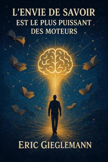 [French] - L’envie de savoir est le plus puissant des moteurs