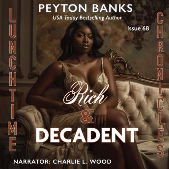 Rich & Decadent