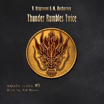 Thunder Rumbles Twice (Wuxia Series #5)