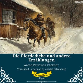 [German] - Die Pferdediebe und andere Erzählungen | German Translation of The Horse-Stealers and Other Stories