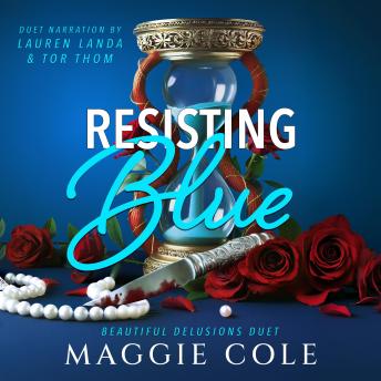 Resisting Blue: A Stalker. A Therapist. A Morally Gray Romance.