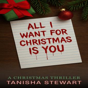 All I Want for Christmas is You: A Thriller