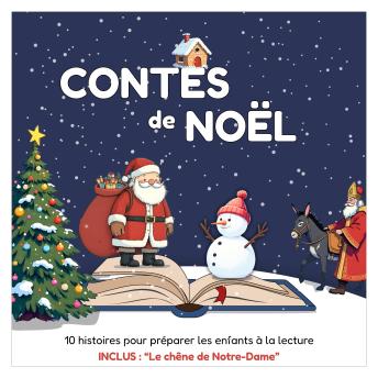 [French] - Contes de Noël: 10 histoires pour préparer les enfants à la lecture