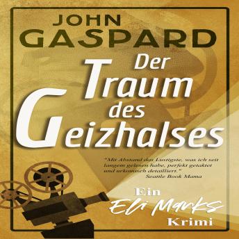 [German] - Der Traum des Geizhalses: Ein Eli Marks Mysterium Buch 3
