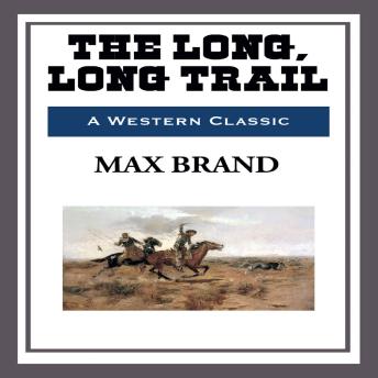 Then Long, Long Trail