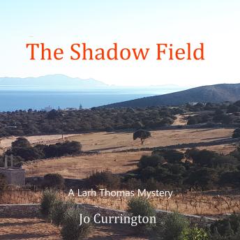 The Shadow Field: A Larh Thomas Mystery