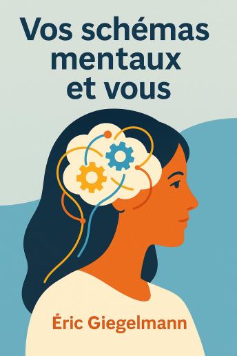 [French] - Vos schémas mentaux et vous