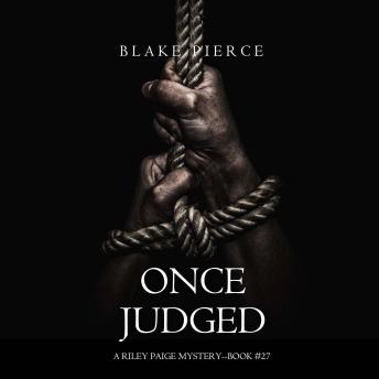 Once Judged (A Riley Paige Mystery—Book 27)