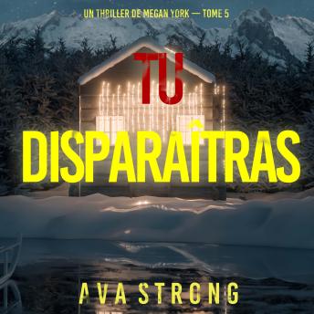 [French] - Tu disparaîtras (Un thriller de Megan York — tome 5): Narration par une voix synthétisée