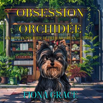 [French] - Obsession orchidée (Un roman policier de Delilah Green — tome 1): Narration par une voix synthétisée