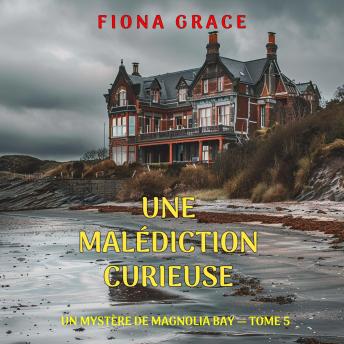 [French] - Une malédiction curieuse (Un mystère de Magnolia Bay — tome 5): Narration par une voix synthétisée