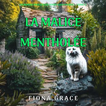 [French] - La malice mentholée (Un roman policier de Penny Hawthorne — tome 4): Narration par une voix synthétisée