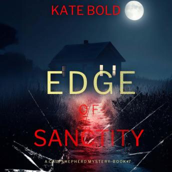 Edge of Sanctity (A Cain Shepherd FBI Suspense Thriller—Book Seven): Digitally narrated using a synthesized voice