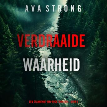 [Dutch; Flemish] - Verdraaide Waarheid (Een Spannende Amy Rush Thriller—Boek 1): Digitaal voorgelezen door een electronisch gegenereerde stem