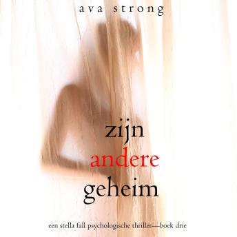 [Dutch; Flemish] - Zijn Andere Geheim (Een Stella Fall Psychologische Thriller—Boek Drie): Digitaal voorgelezen door een electronisch gegenereerde stem