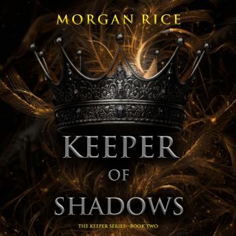 Keeper of Shadows (The Keeper Series—Book Two): Digitally narrated using a synthesized voice
