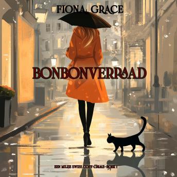 [Dutch; Flemish] - Bonbonverraad (Een Millie Swiss Cosy Crime—Boek 1): Digitaal voorgelezen door een electronisch gegenereerde stem