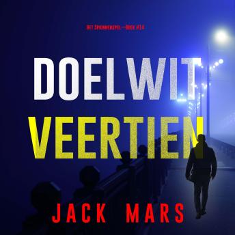 [Dutch; Flemish] - Doelwit Veertien (Het Spionnenspel—Boek #14): Digitaal voorgelezen door een electronisch gegenereerde stem