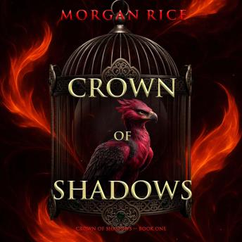 Crown of Shadows (The Crown of Shadows Series—Book One): Digitally narrated using a synthesized voice